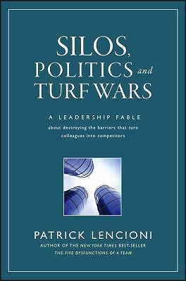 Silos, Politics and Turf Wars by Patrick M. Lencioni ( Hardcover)