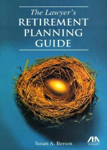 The Lawyer’s Retirement Planning Guide
