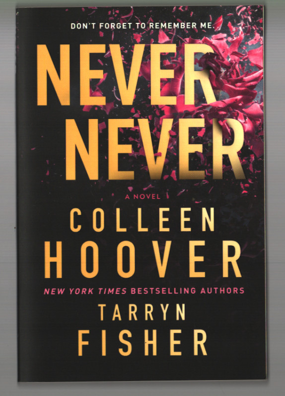 Never Never: A Novel – Paperback By Hoover, Colleen & Tarryn Fisher