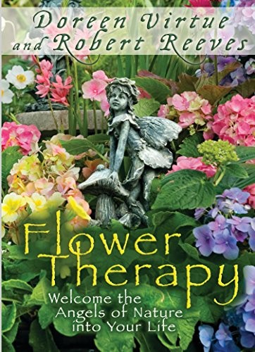 Flower Therapy: Welcome the Angels o…, Reeves, Robert