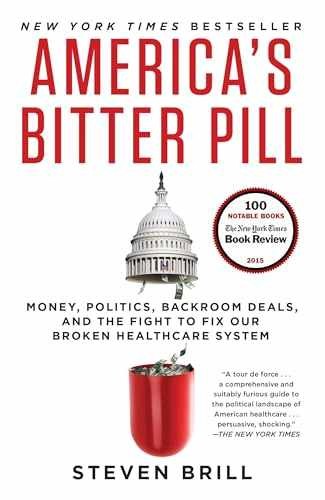 America’s Bitter Pill: Money, Politics, – Paperback, by Brill Steven – Very Good