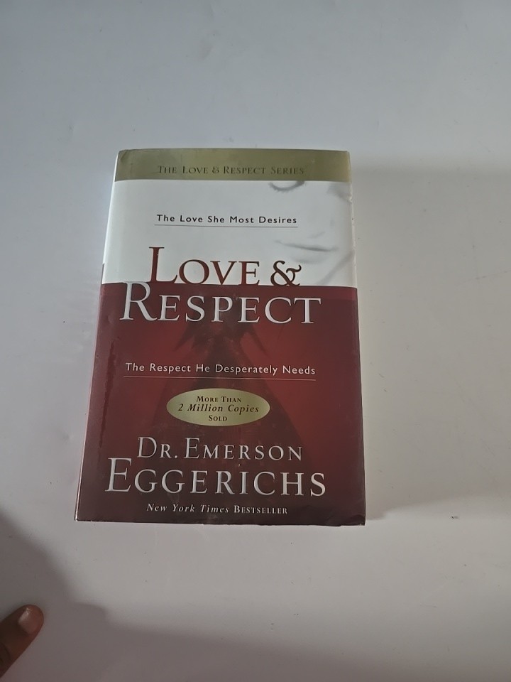 Love & Respect. By Dr. Emerson Eggerichs. 2004