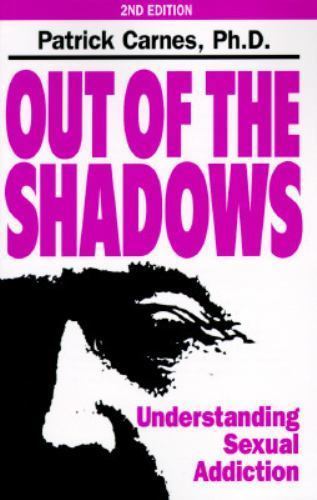 Out of the Shadows: Understanding Sexual Addiction, Patrick Carnes, Good Book