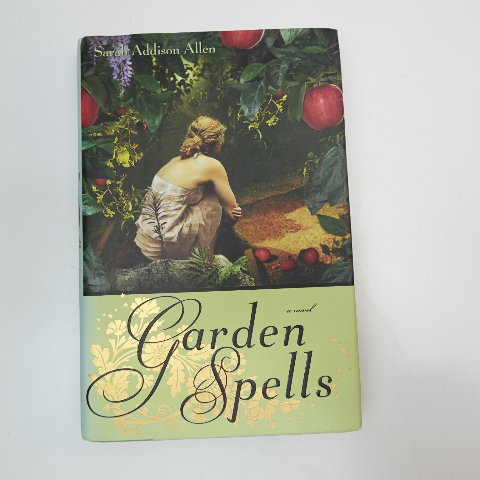 Garden Spells Sarah Addison Allen 2007 First Edition Fantasy Romance Bantam Dell