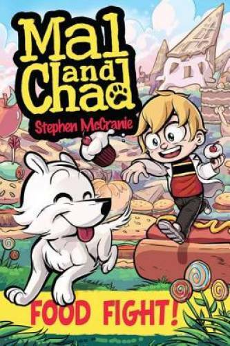Mal and Chad: Food Fight! – Paperback By McCranie, Stephen – GOOD