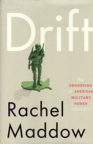 Drift: The Unmooring of American Military Power – Hardcover – VERY GOOD