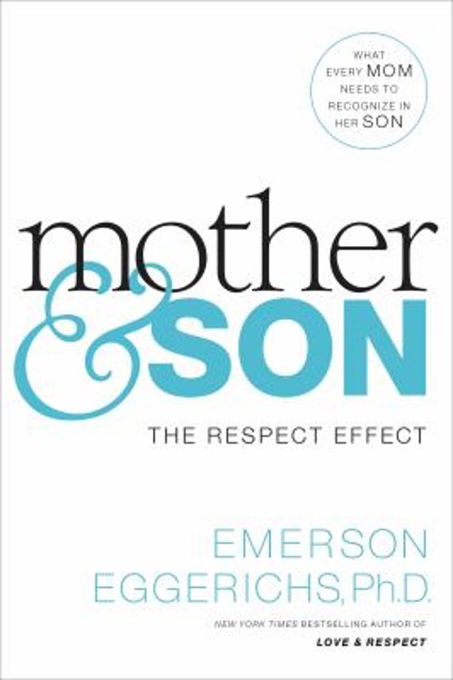 Mother and Son : The Respect Effect Hardcover Emerson Eggerichs
