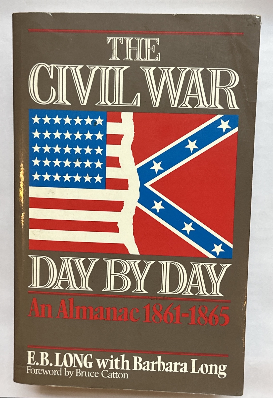 Civil War Day by Day : An Almanac, 1861-1865 by E. B. Long (1985, Trade…