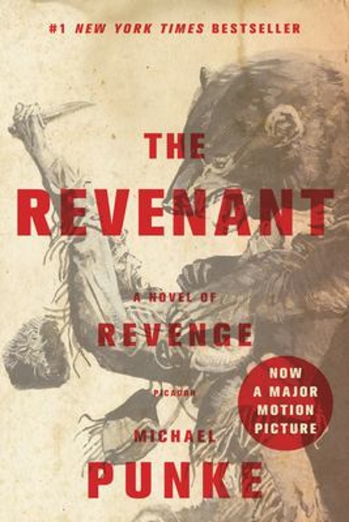The Revenant : A Novel of Revenge Paperback Michael Punke
