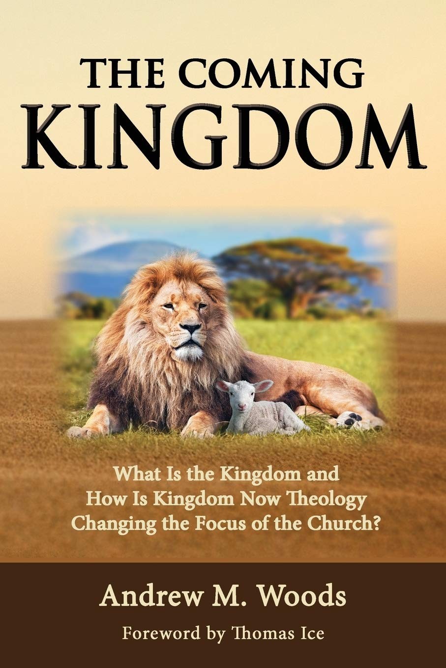 The Coming Kingdom: What Is the Kingdom and How Is Kingdom Now Theology Chan…