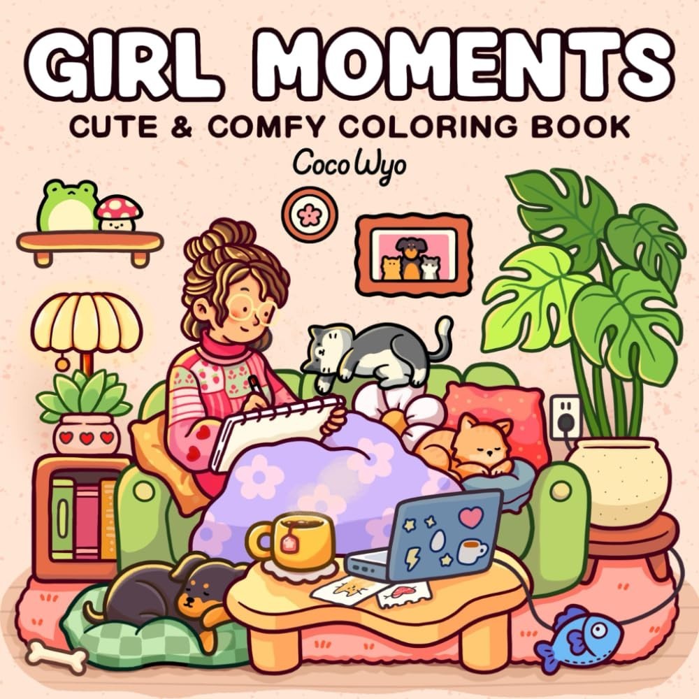 Girl Moments Coloring Book for Adults and Teens: Cute and Cozy Everyday Scenes