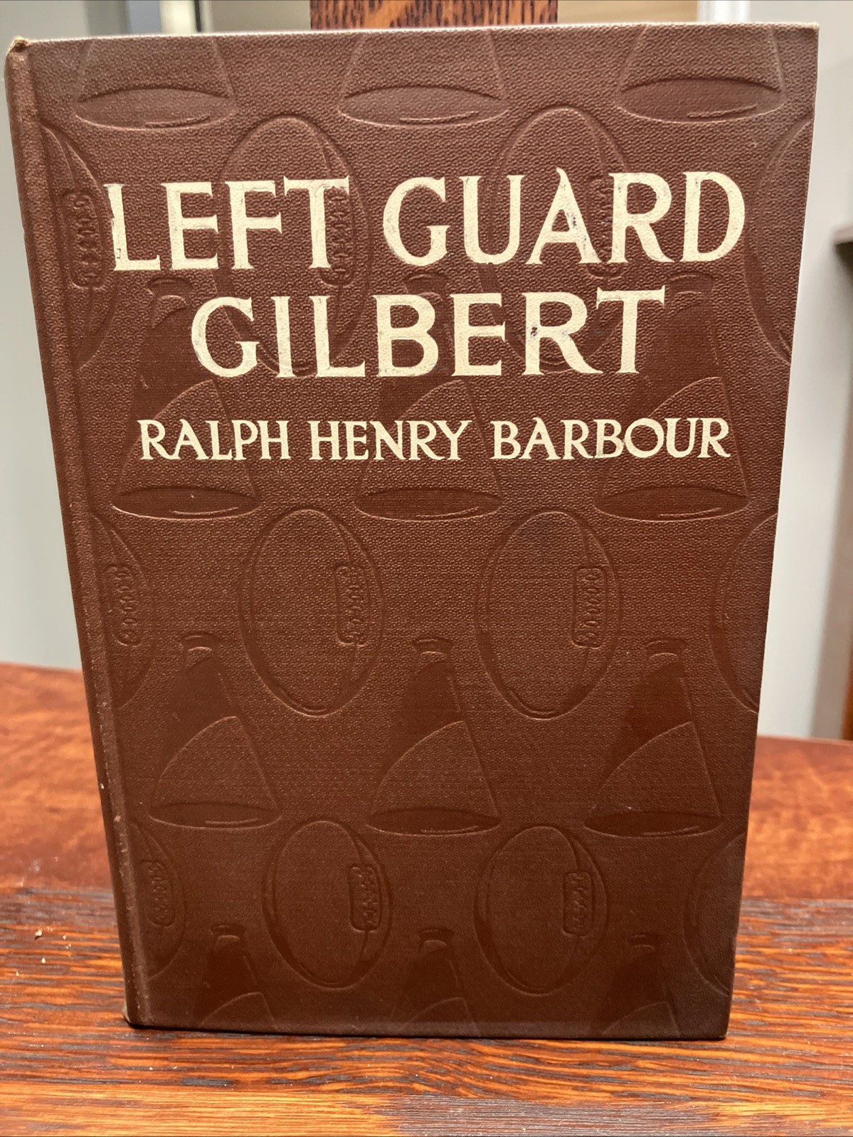 Left Guard Gilbert, Ralph Henry Barbour, 1916 Dodd, Mead,