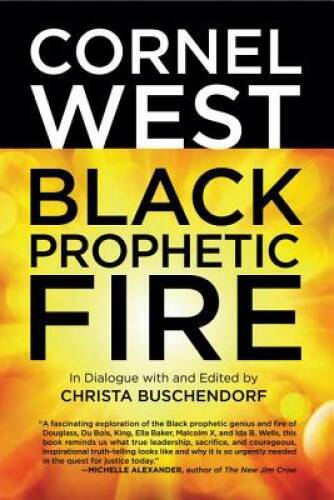Black Prophetic Fire – Hardcover By West, Cornel – GOOD
