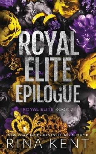 Rina Kent Royal Elite Epilogue (Paperback) Royal Elite Special Edition