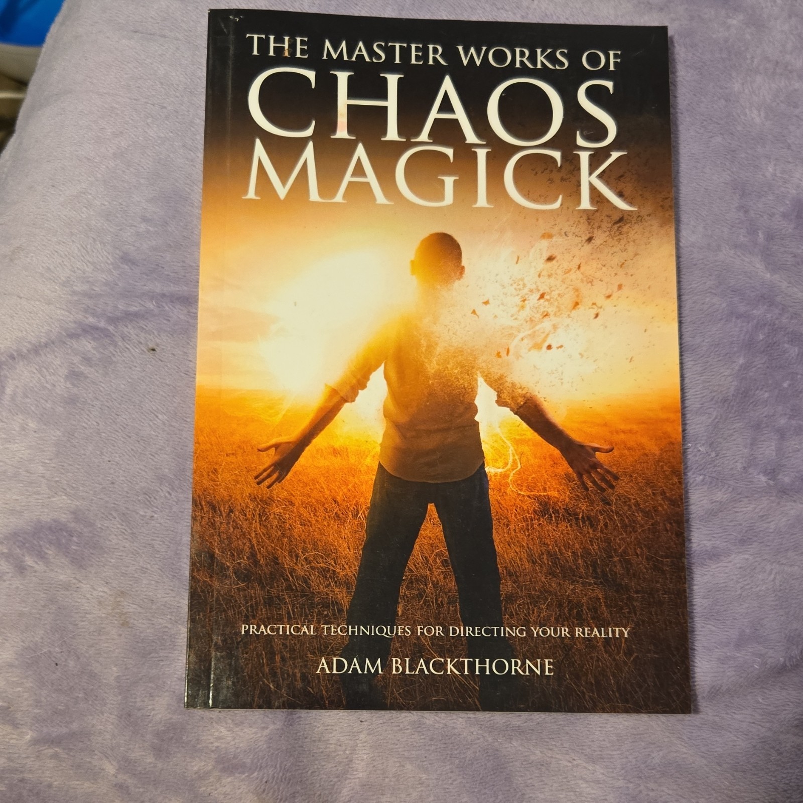 Adam Blackthorne Master Works of Chaos Magick Trade Paperback Magick Studies