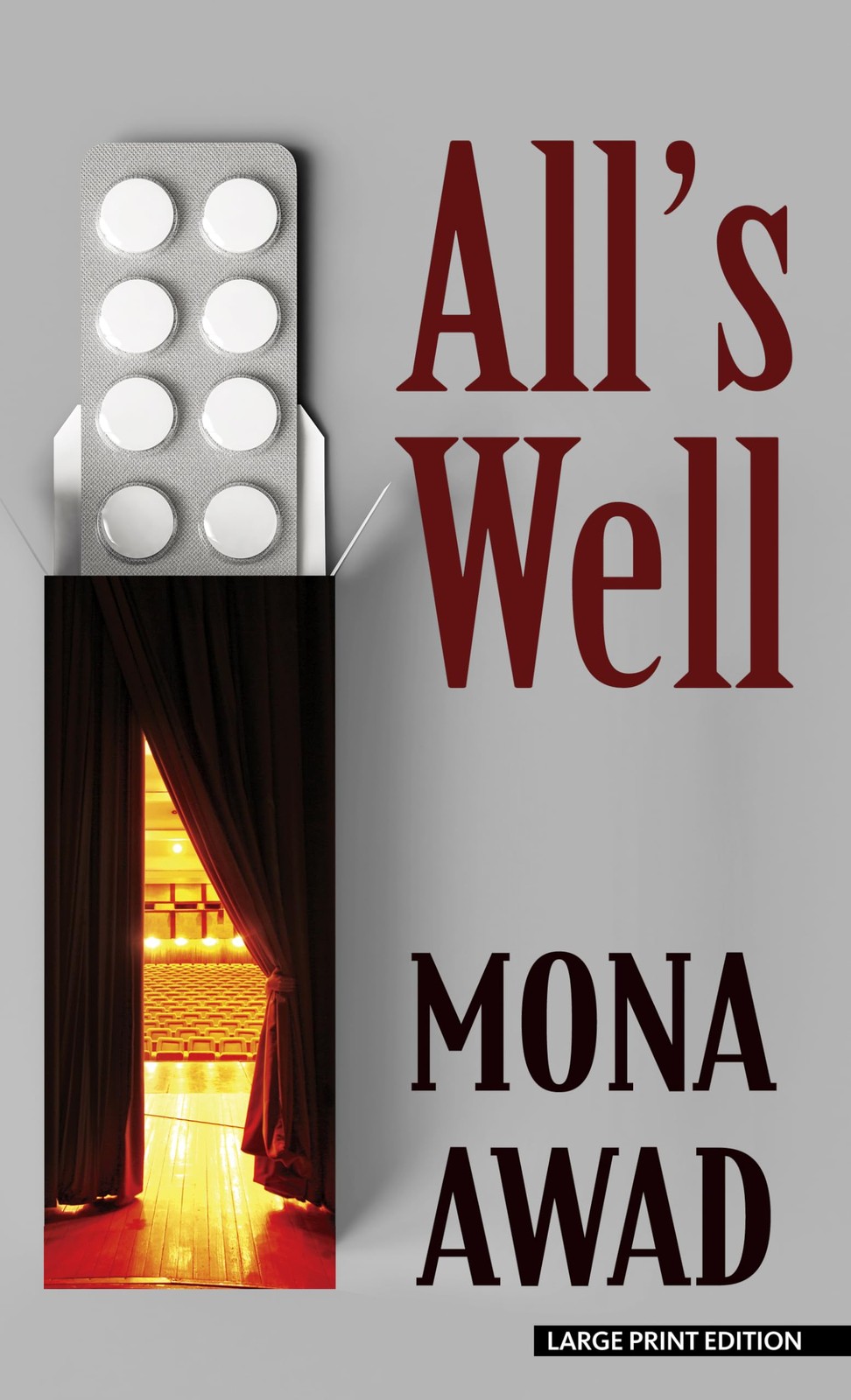 All’s Well By Awad, Mona Mona Awad,