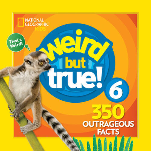 Weird But True 6: Expanded Edition – Paperback – VERY GOOD