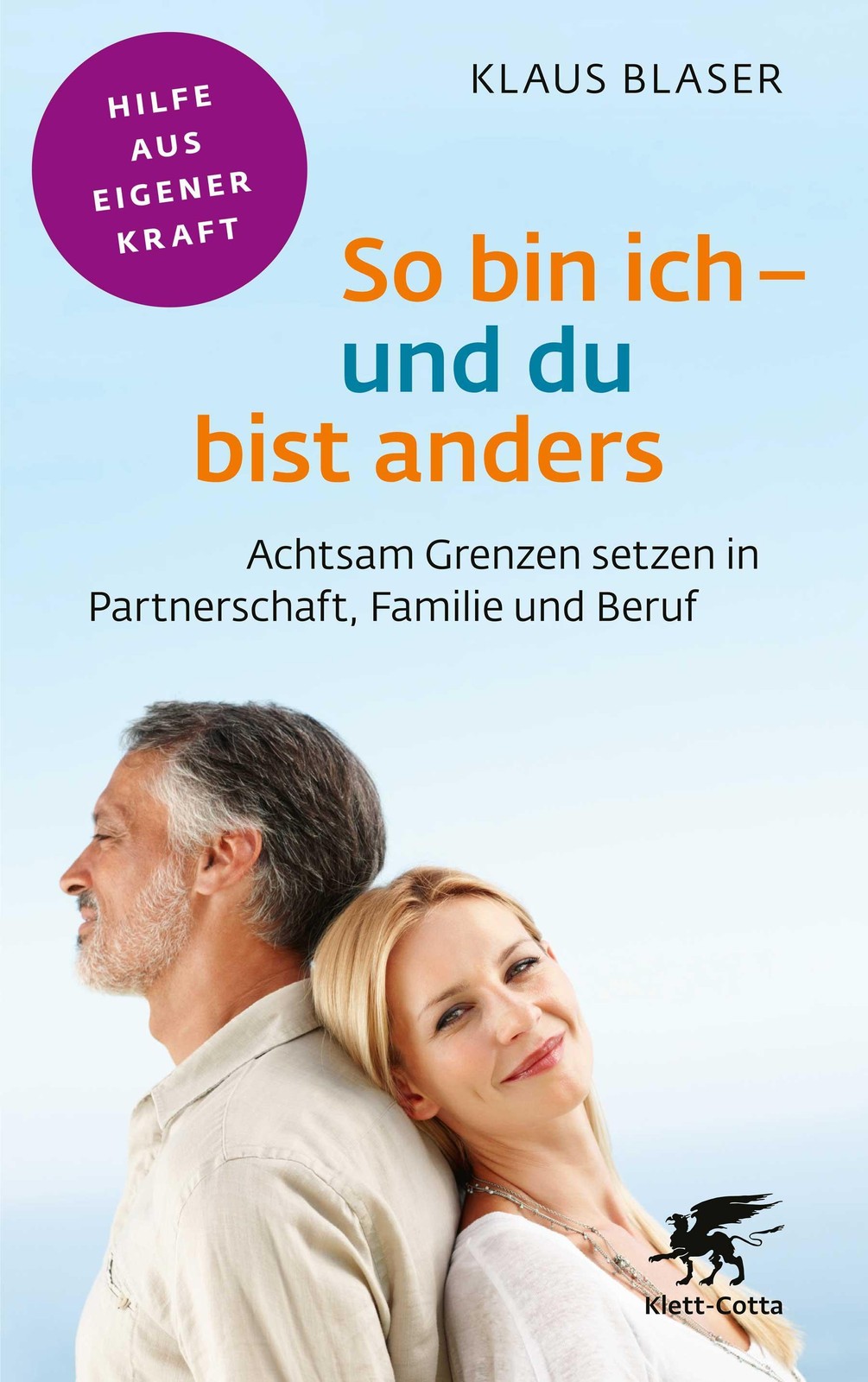 So bin ich – und du bist anders (Fachratgeber Klett-Cotta, B … 9783608860832
