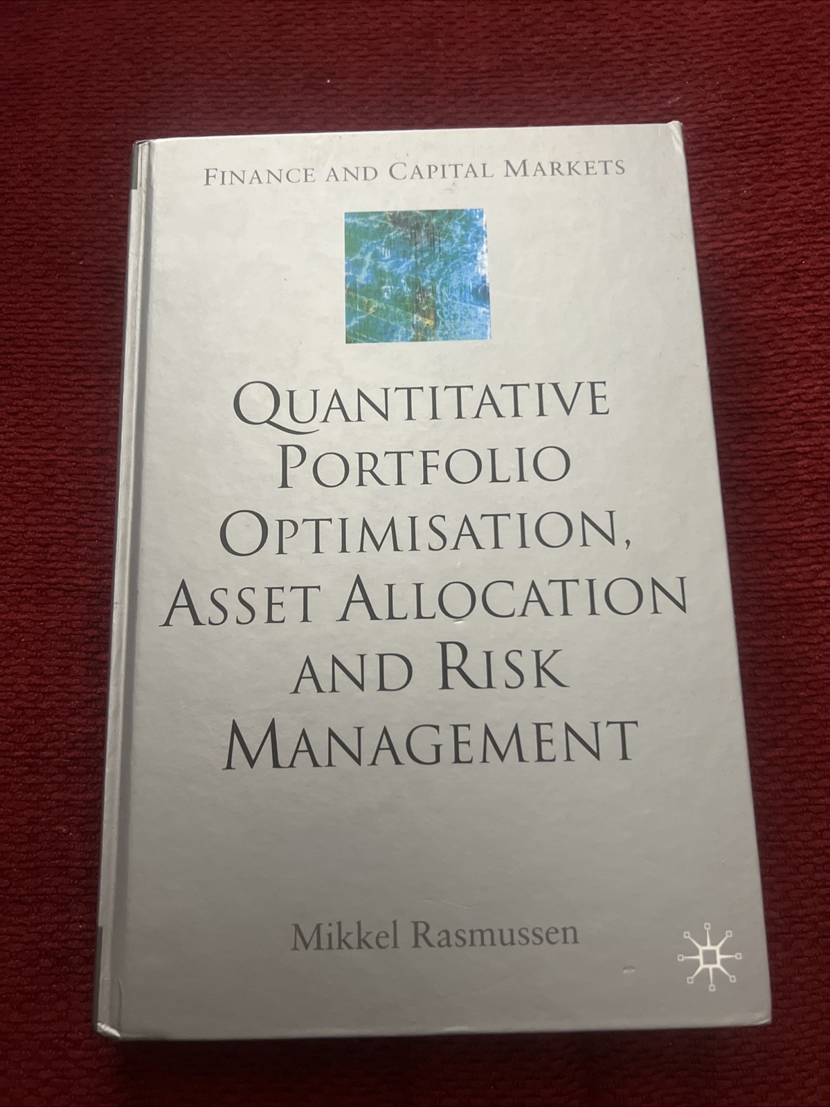 Quantitative Portfolio Optimisation, Asset Allocation and Risk Management : A…