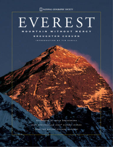 Everest : Mountain Without Mercy – Hardcover By Coburn, Broughton – GOOD