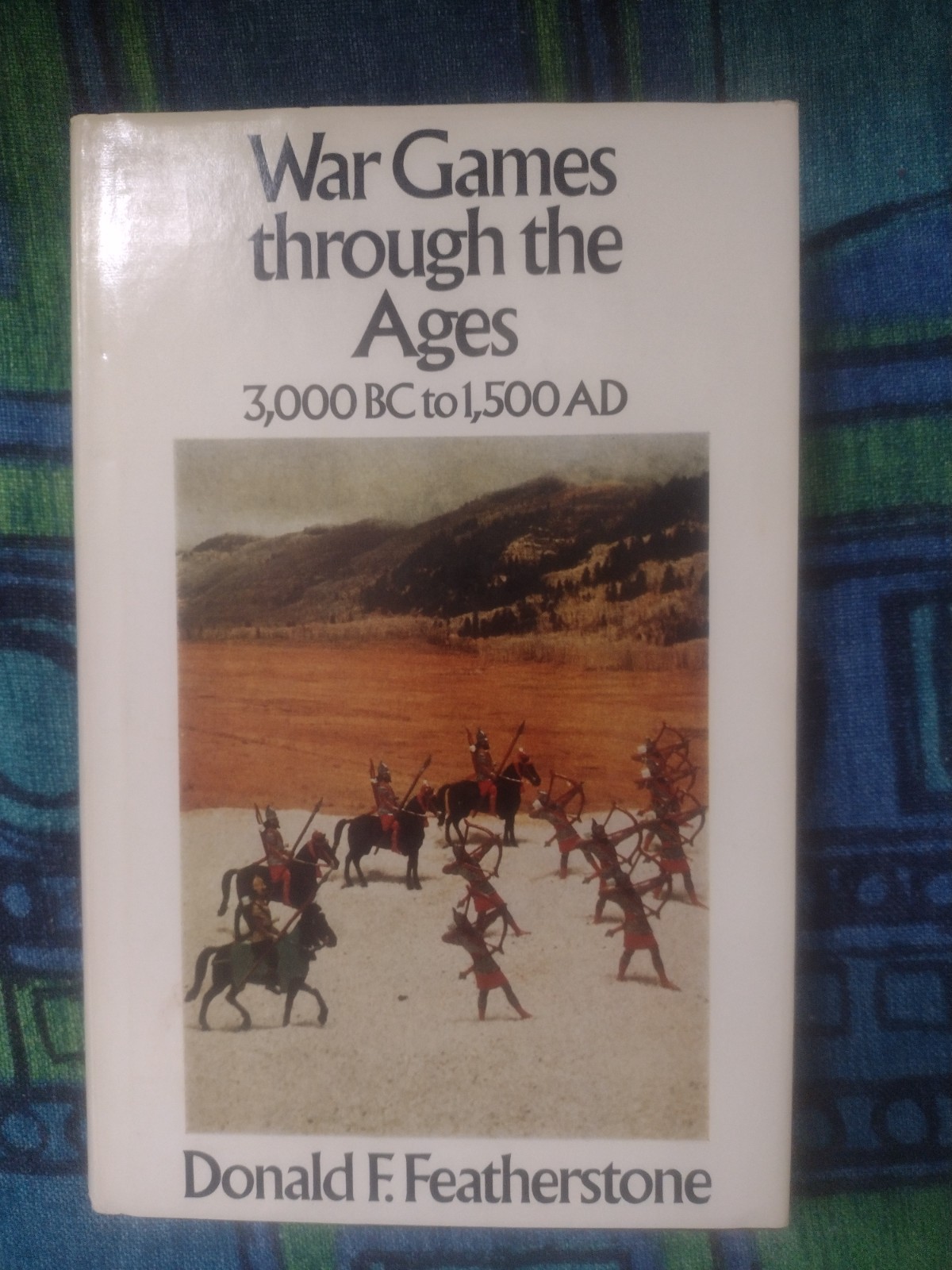 War Games through the Ages 3000 BC to 1500 AD hardback dustcover