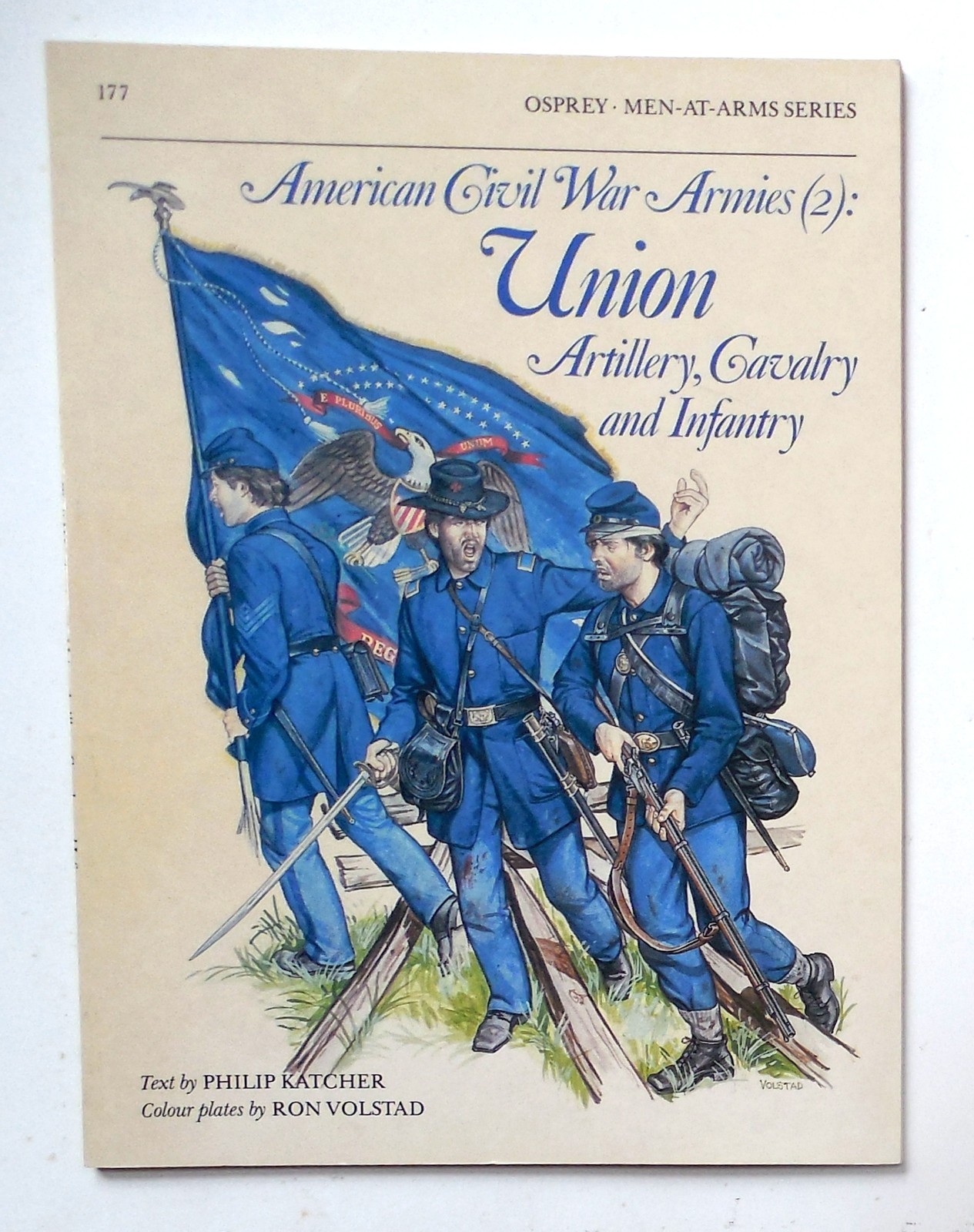 Osprey Men at Arms “Union Artillery, Cavalry & Infantry” Book No. 177