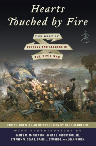 Hearts Touched by Fire : The Best of Battles and Leaders of the Civil War by…