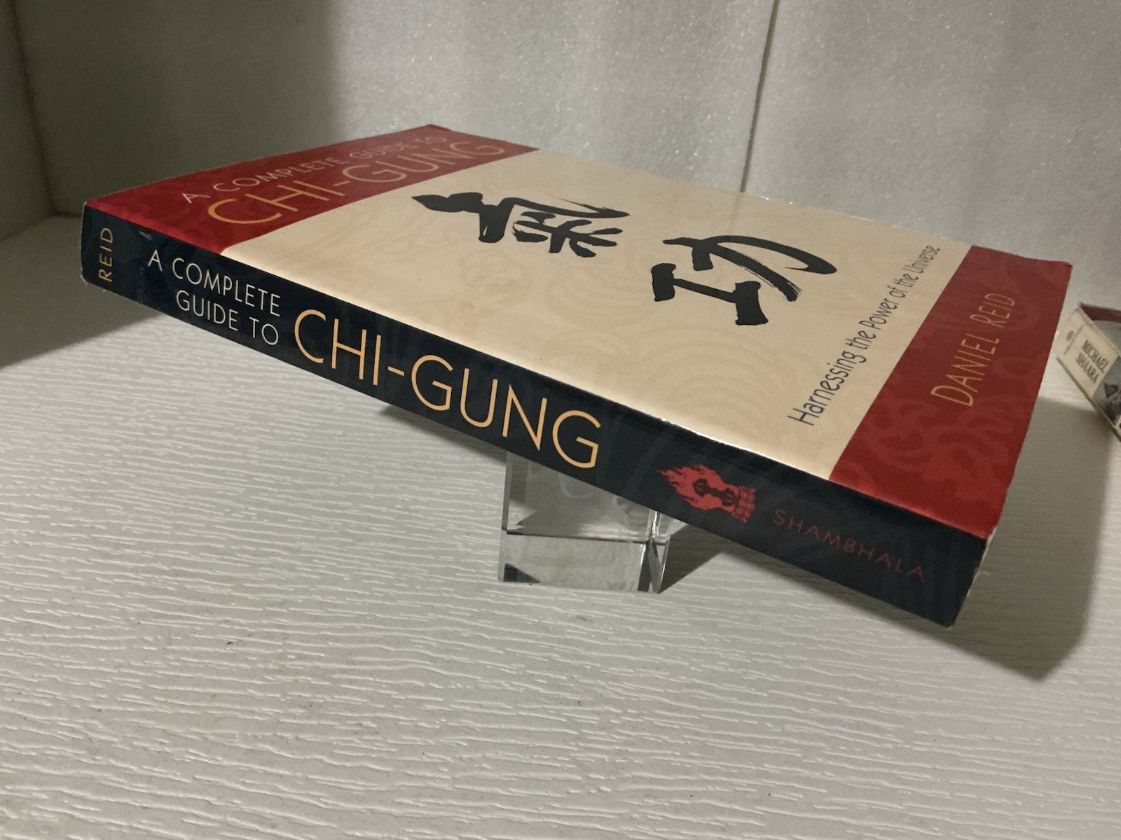 A Complete Guide to Chi-Gung: The Principles and Practice By Daniel Reid Like Ne