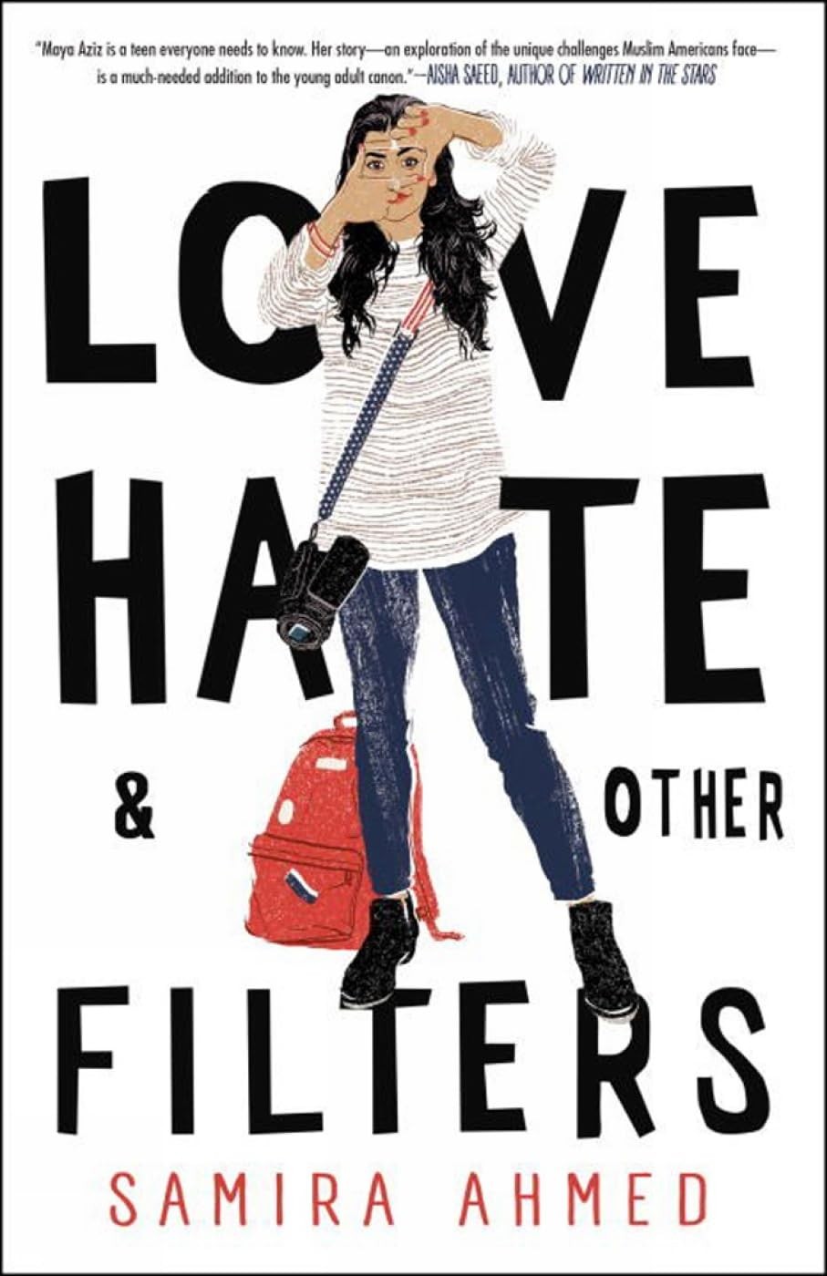 Love, Hate and Other Filters – hardcover Ahmed, Samira