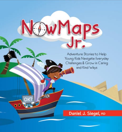 NowMaps Jr: Adventure Stories to Help Young Kids Navigate Everyday Chall – GOOD