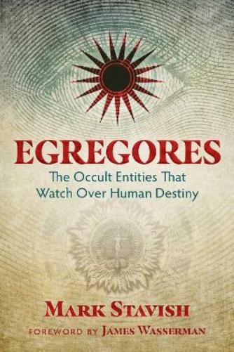 Mark Stavish Egregores (Paperback) (UK IMPORT)