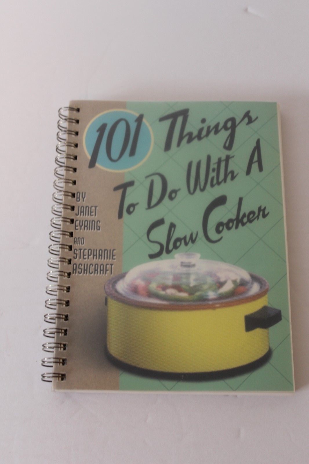 101 Things To Do With A Slow Cooker Crockpot, Easy Recipes Cookbook