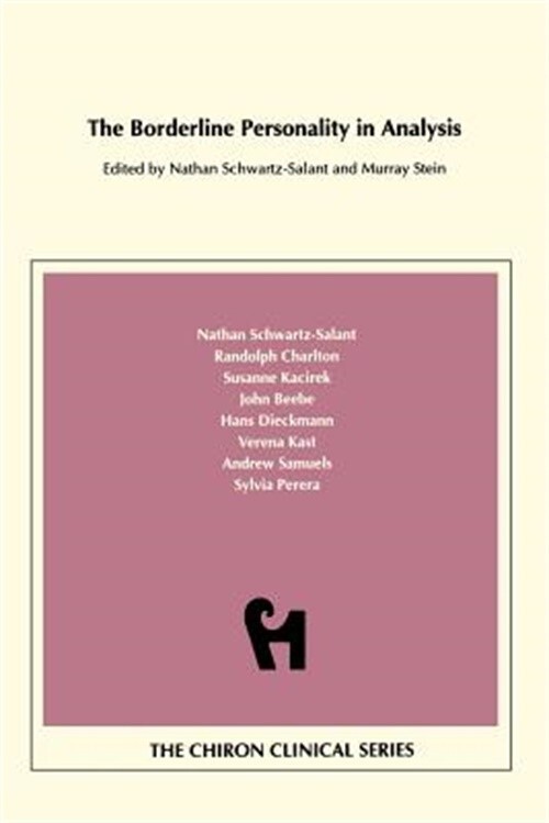 The Borderline Personality in Analysis (Chiron Clinical Series) (Paperback or So