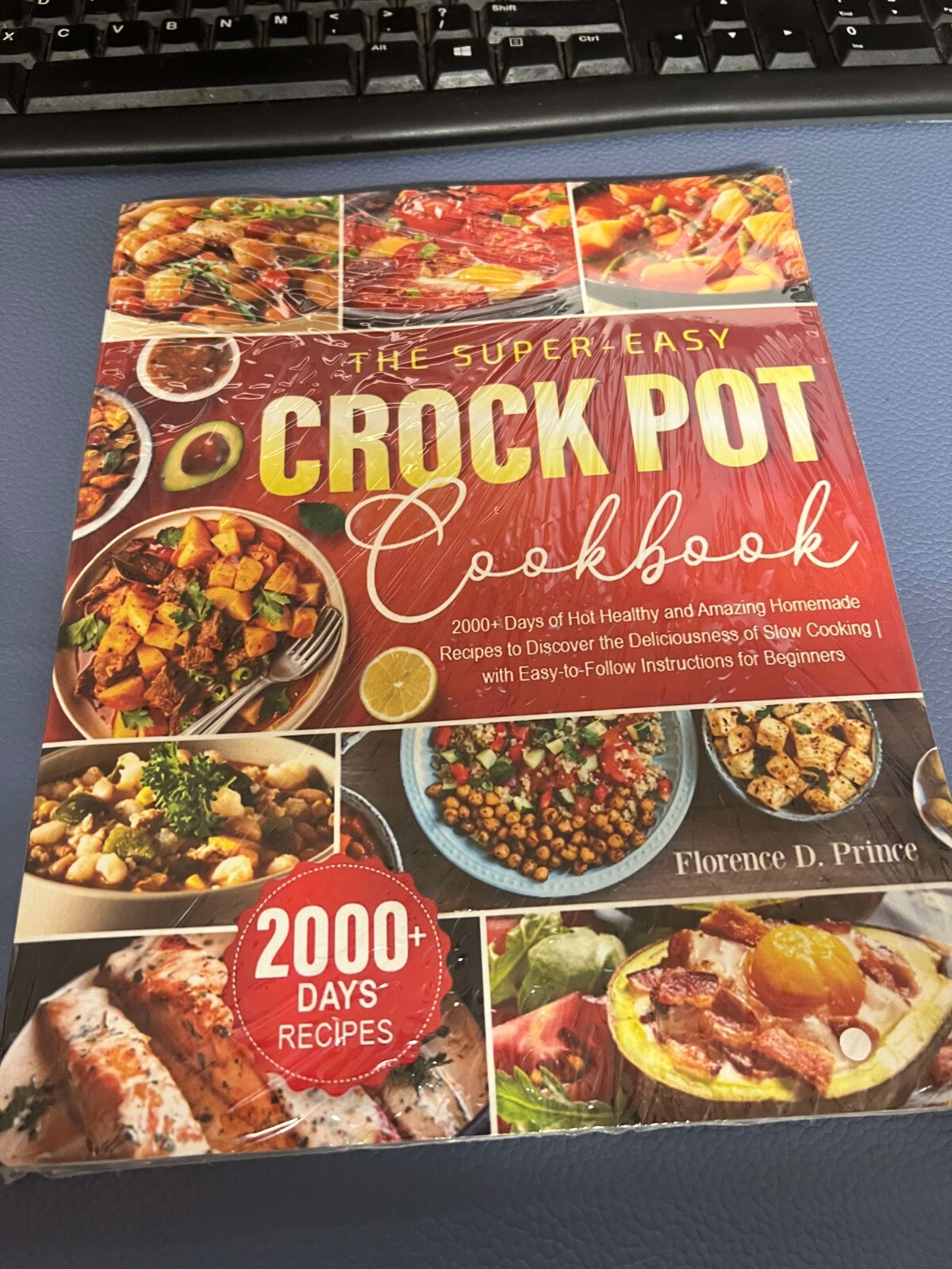 The Super-Easy Crock Pot Cookbook: 2000+ Days of Hot Healthy and Amazing Homemad