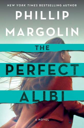 The Perfect Alibi: A Novel – Hardcover By Margolin, Phillip – GOOD