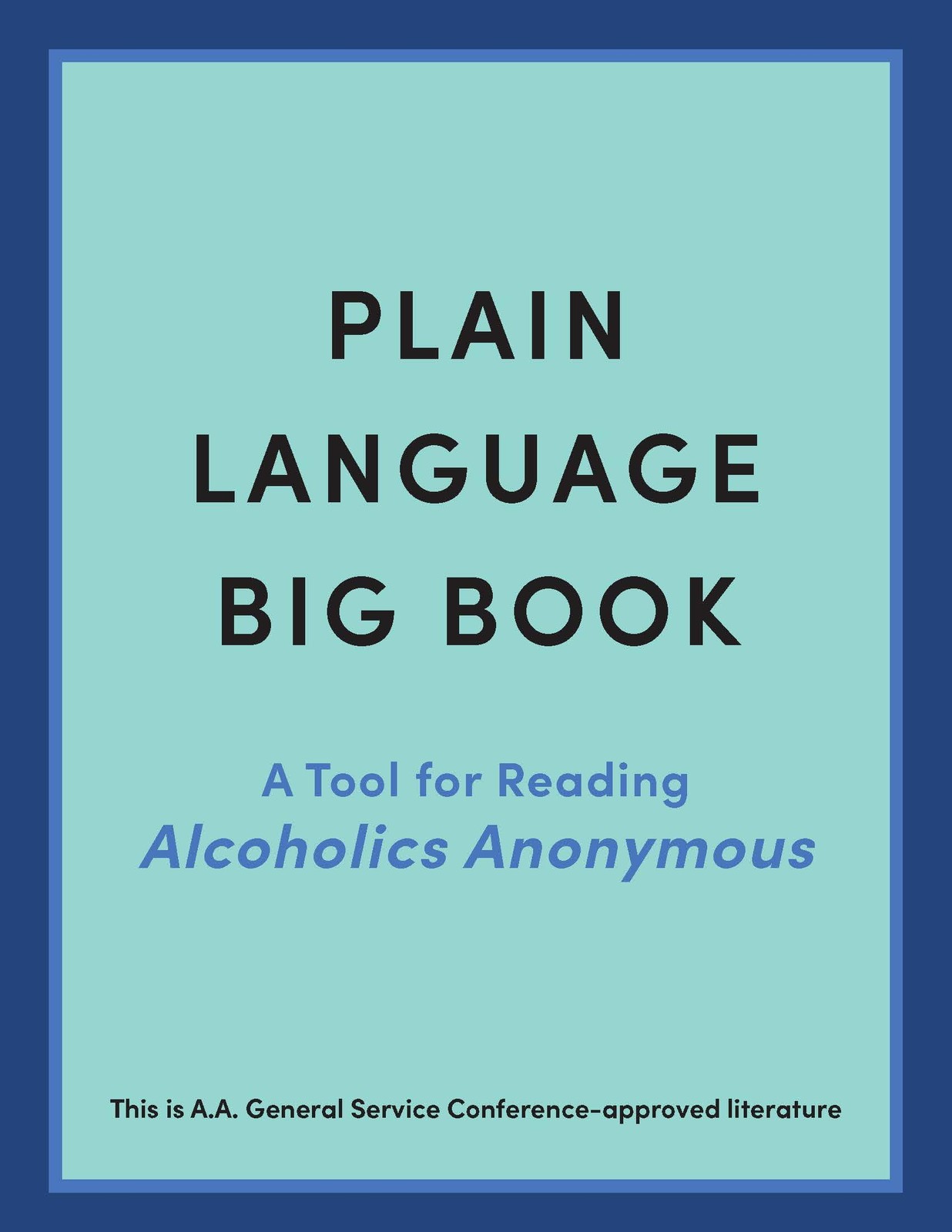 Alcoholics Anonymous World Services Plain Language Big (Paperback) (UK IMPORT)