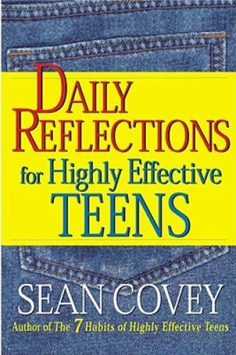 Daily Reflections For Highly Effective Teens – Paperback By Covey, Sean – GOOD