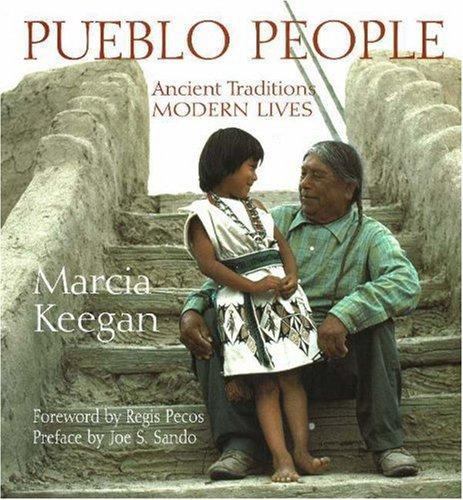 Pueblo People: Ancient Traditions, Modern – 1574160001, hardcover, Marcia Keegan