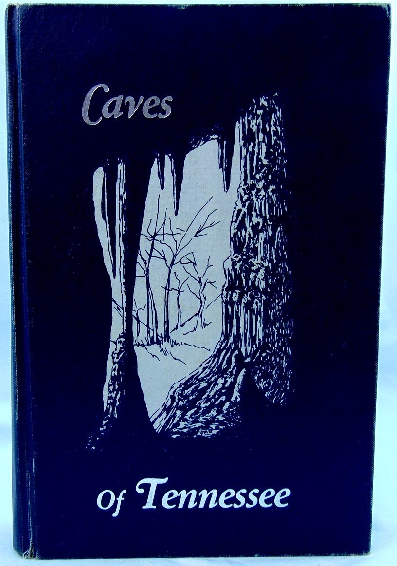 Caves of Tennessee. Caving. Natural History. Adventure No Map.