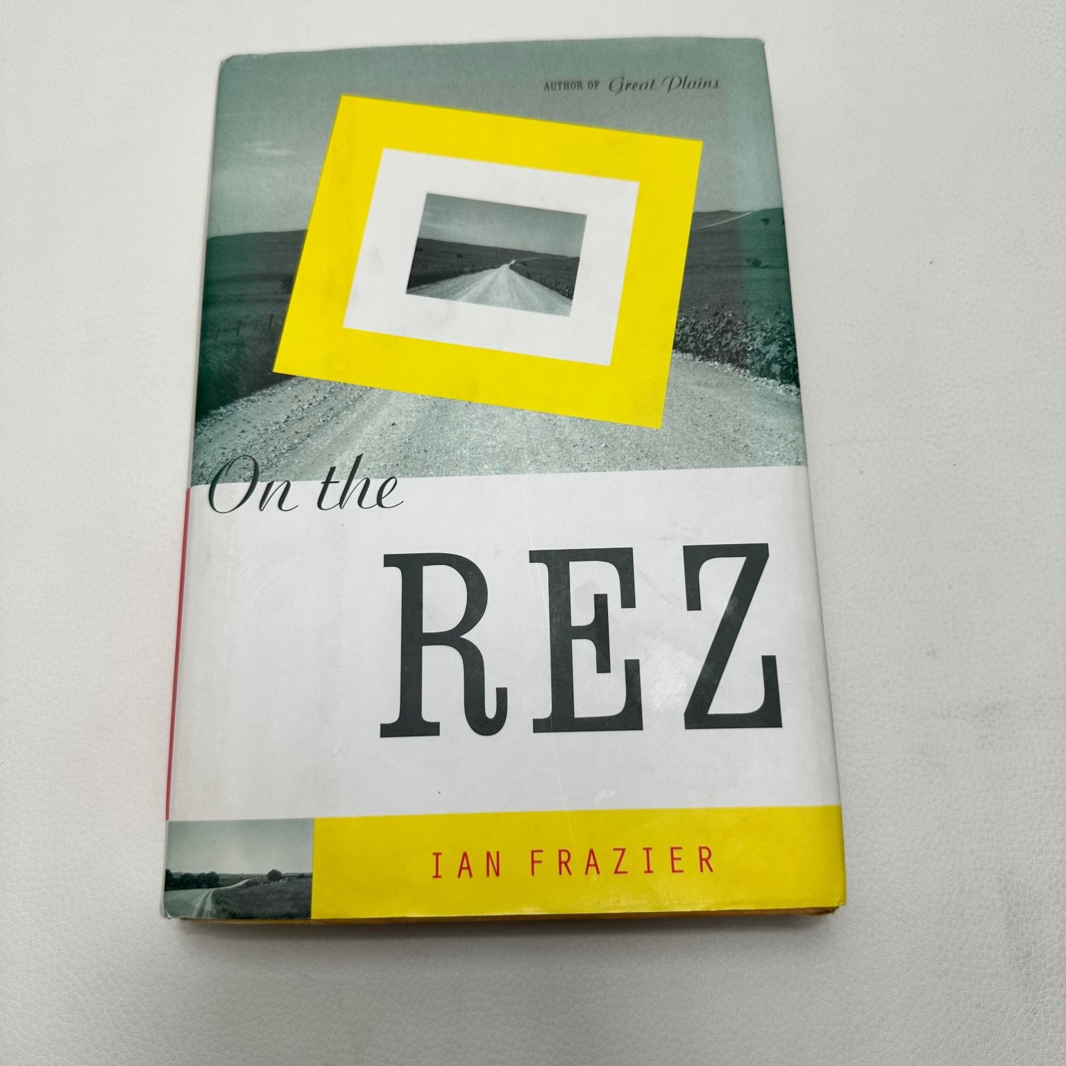 On the Rez Ian Frazier 2000 First Edition Signed Memoir Farrar Straus Giroux
