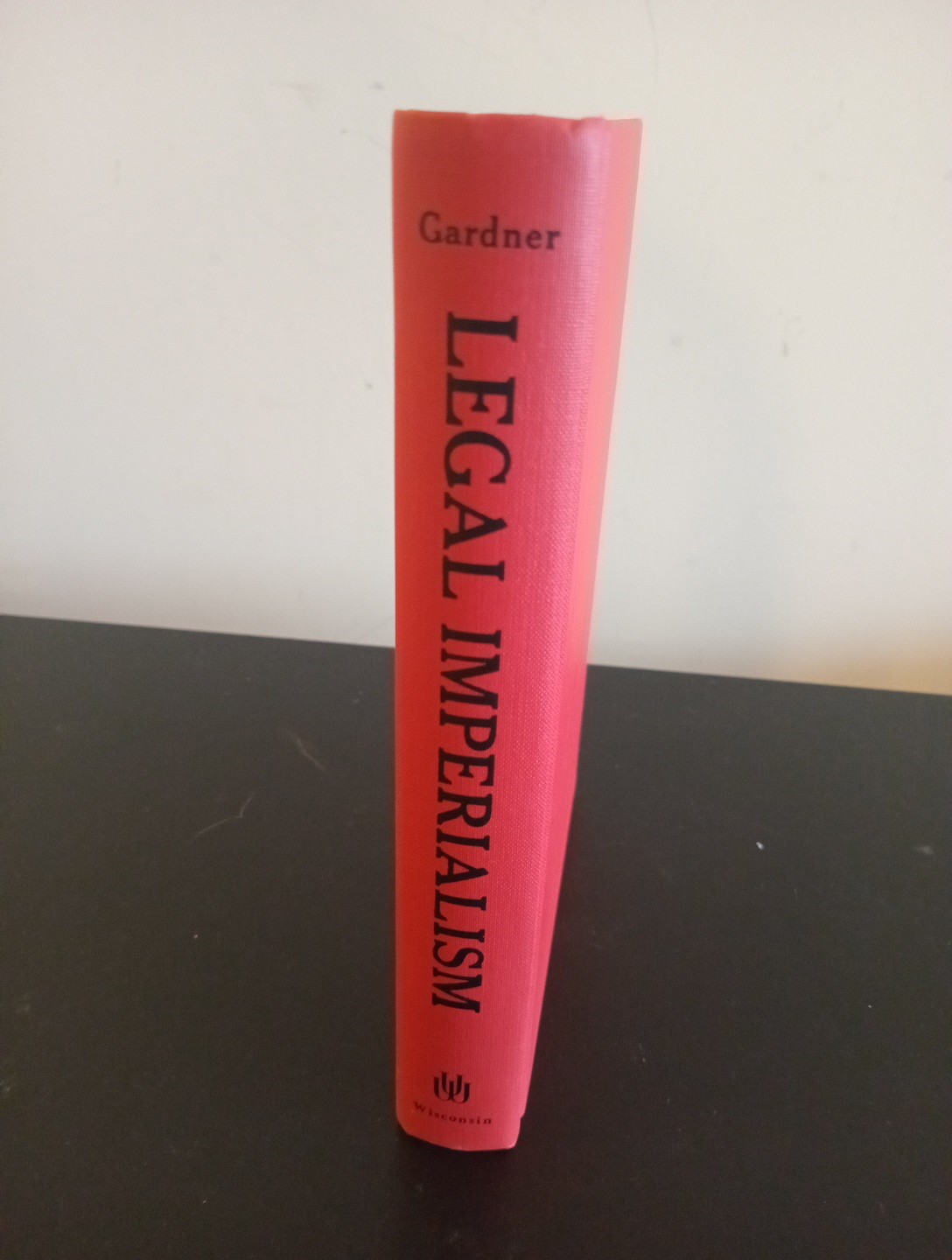 Legal Imperialism: American Lawyers and Foreign Aid in Latin America 1st Printng