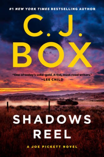 Shadows Reel (A Joe Pickett Novel) – Paperback By Box, C J – GOOD