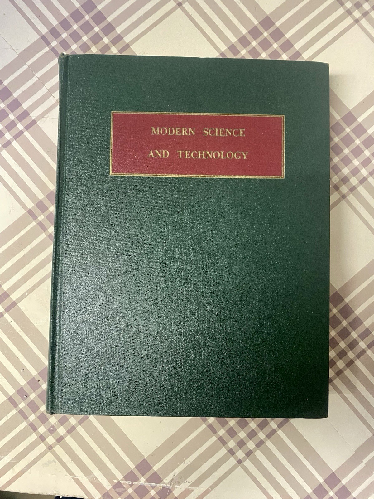 Modern Science and Technology | Vintage Reference Hardcover D. Van Nostrand 1965