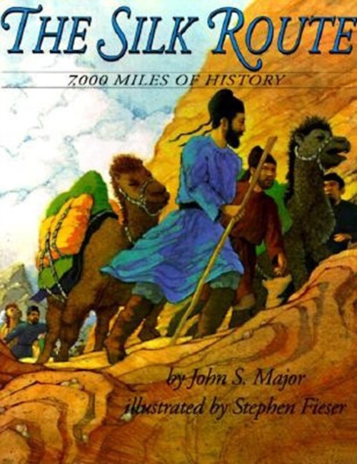 The Silk Route : 7,000 Miles of History Paperback John S. Major