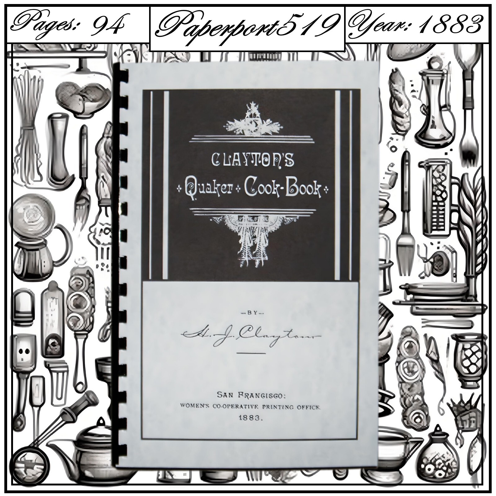 1883 Clayton’s Quaker Cook Book 94 Pages