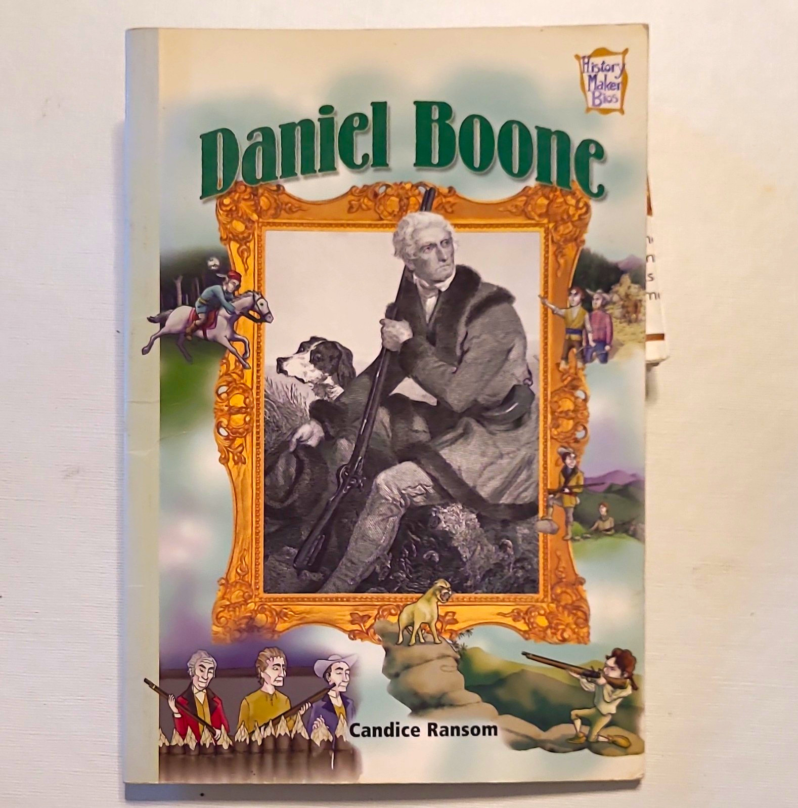 Daniel Boone by Candice Ransom History Maker Bios Paperback Illustrated ISBN