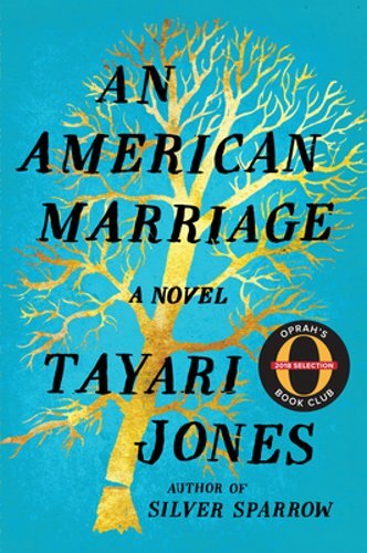 An American Marriage by Tayari Jones: New