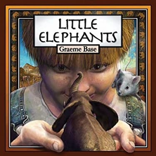 Little Elephants Hardcover Graeme Base