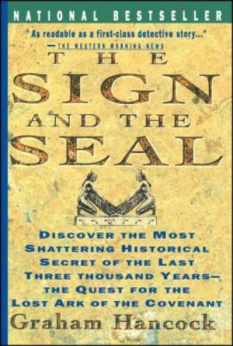 Sign and the Seal: The Quest for the Lost Ark of the Covenant – Paperback – GOOD