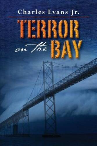 Terror on the Bay – Paperback By Evans Jr., Charles – VERY GOOD